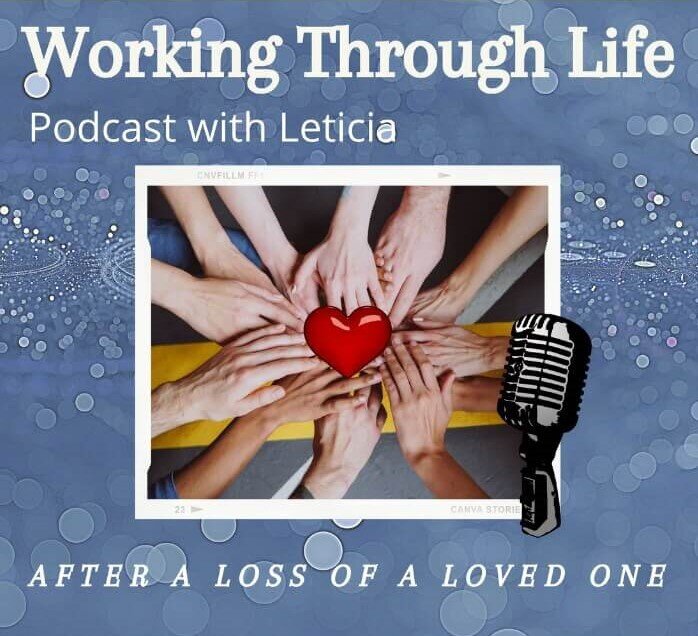 Cover art for Working through life with Leticia podcast hands in a circle with heart