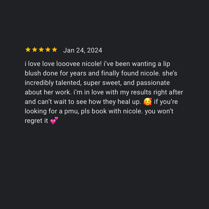 Lip blushing testimonial praising soft, healed color and subtle enhancement