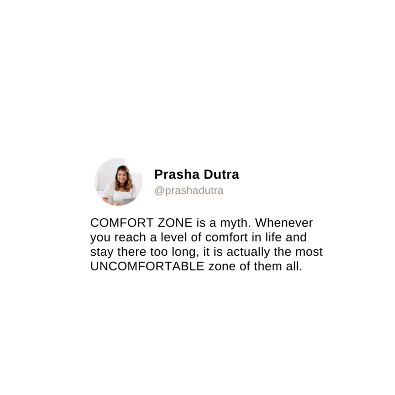 Prasha Dutra Tweet about Comfort Zone