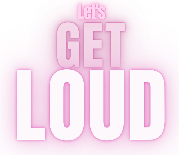Let's Get Loud