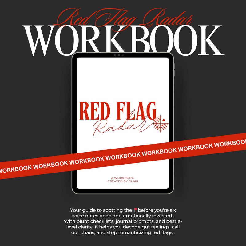 The Red Flag Workbook by The Clair Academy, printable and digital dating guide designed to help women spot red flags, set boundaries, and protect their peace.