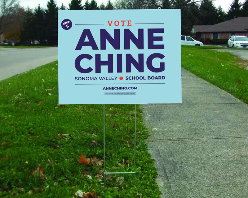 Yard Sign advertising Anne Ching for School Board