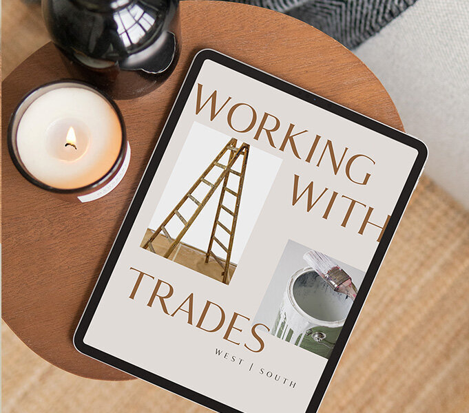 West South_Digital Renovation Guides_Working With Trades