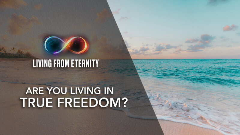 Living from Eternity - Video - LifeDeeperStill - heaven on Earth - 07