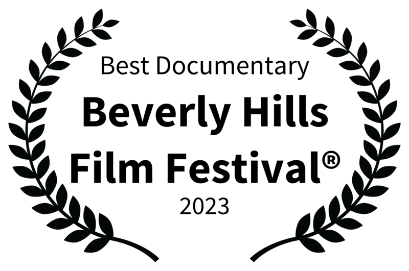 Best Documentary - Beverly Hills Film Festival - 2023