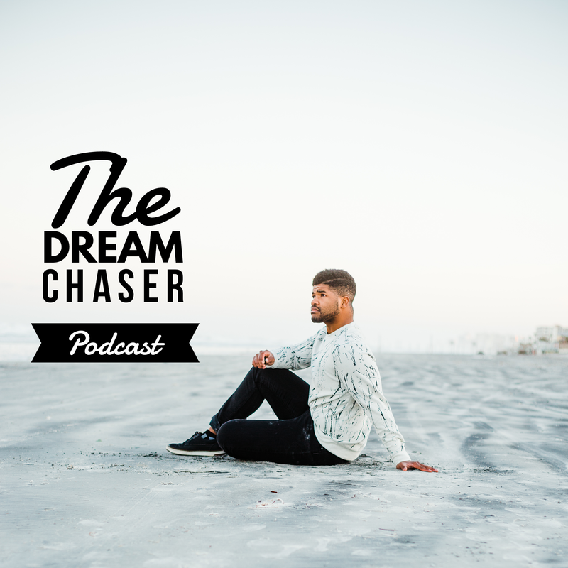 Sidney Baker-Greens The Dream Chaser Podcast
