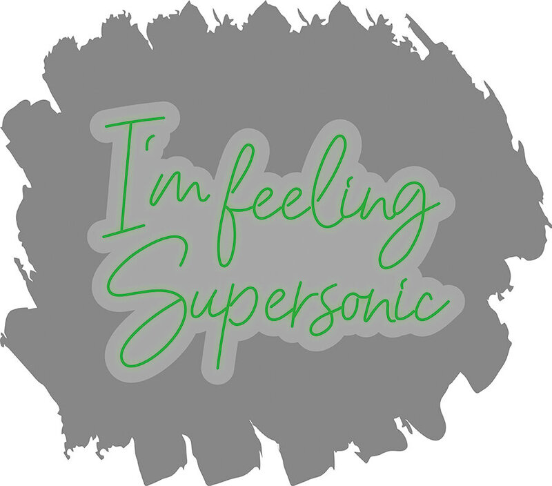 I'm Feeling Supersonic - Green