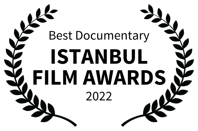 Best Documentary - ISTANBUL FILM AWARDS - 2022