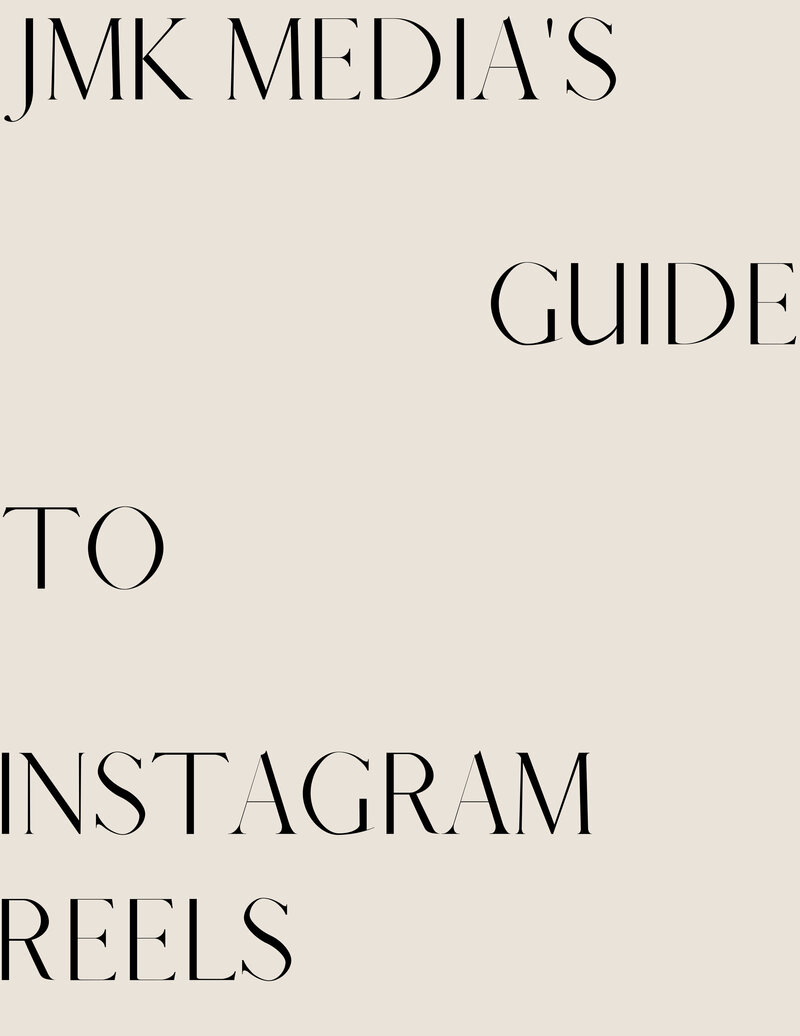 Graphic reading- JMK Media's Guide To Instagram Reels