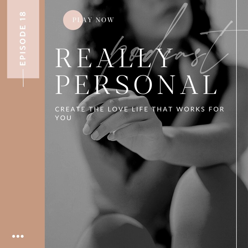Tune in to the latest episode on the Really Personal Podcast to learn why self-care and self-love are the new sexy.