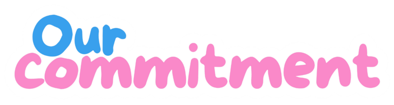 Bubble writing in blue and pink that says "Our Commitment"