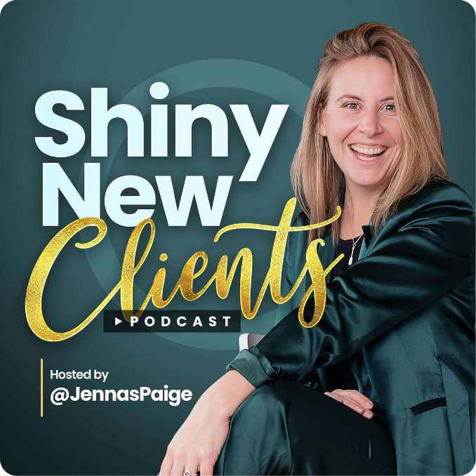 Cover art for Shiny New Clients podcast about social media strategy for business growth