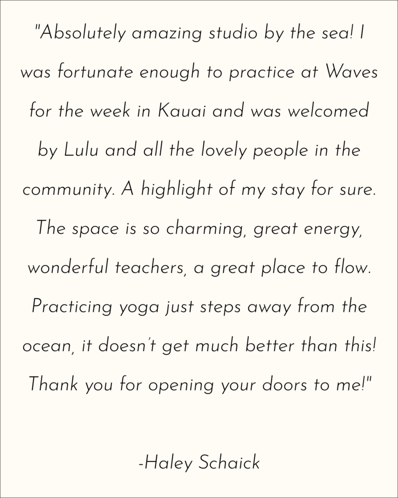 Waves Yoga Kauai Testimonials and Reviews