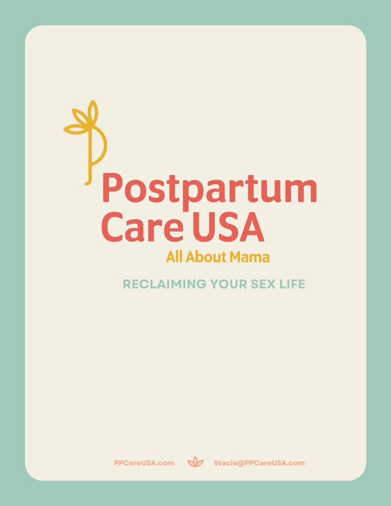 white cover with a blue outline that says "Postpartum Care of Indiana. All about mama. Reclaiming Your Sex Life"