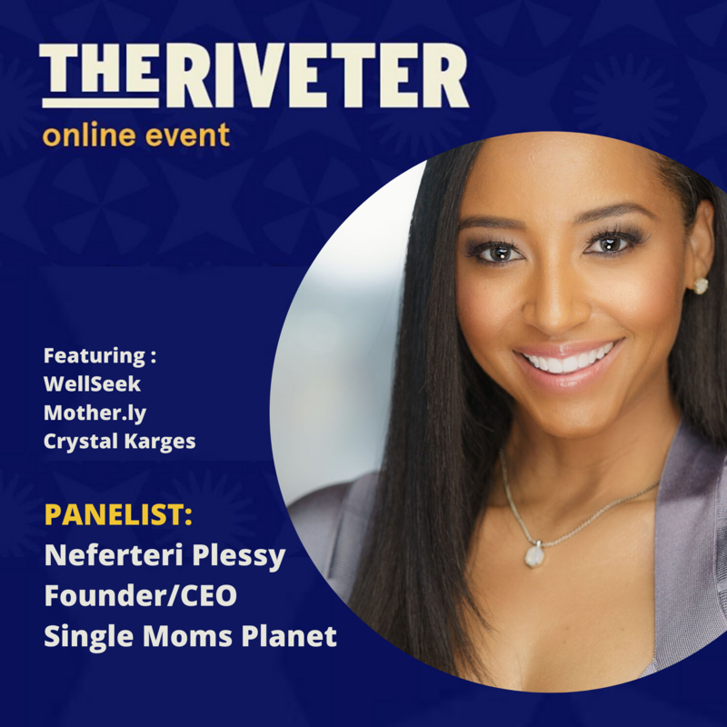 the-riveter-Neferteri-Plessy-Smart-Mommy-Single-Moms-Planet