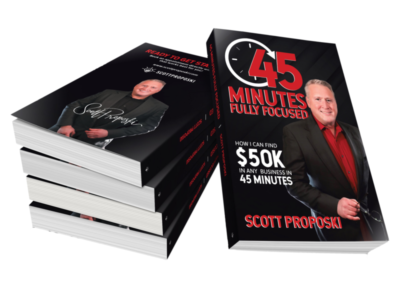 45 minutes is all you need to find an extra $50,000 in your business with the help of Business Coach Scott Proposki.