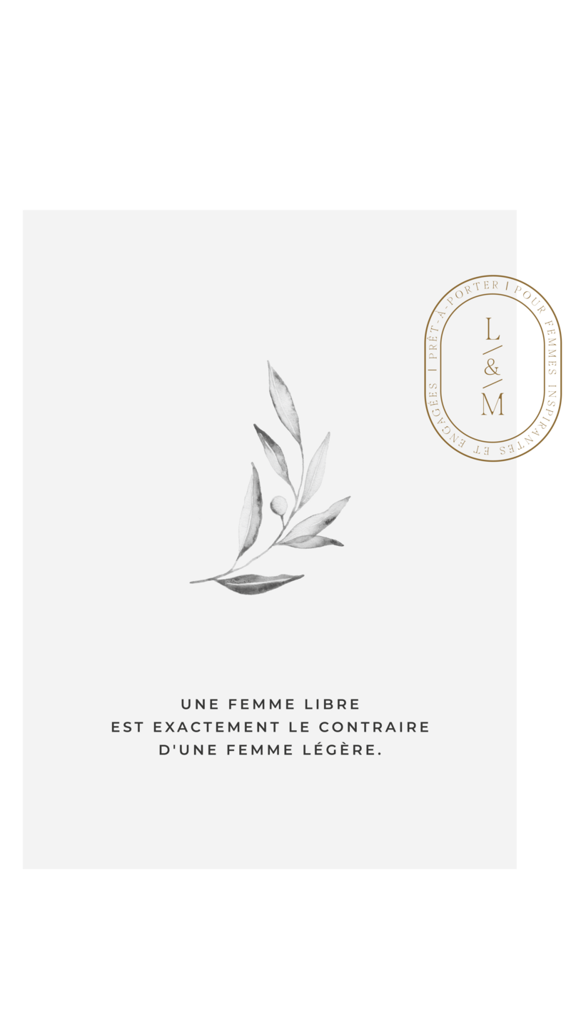 Carte citation "une femme libre est exactement le contraire d'une femme légère" avec logos L&M.