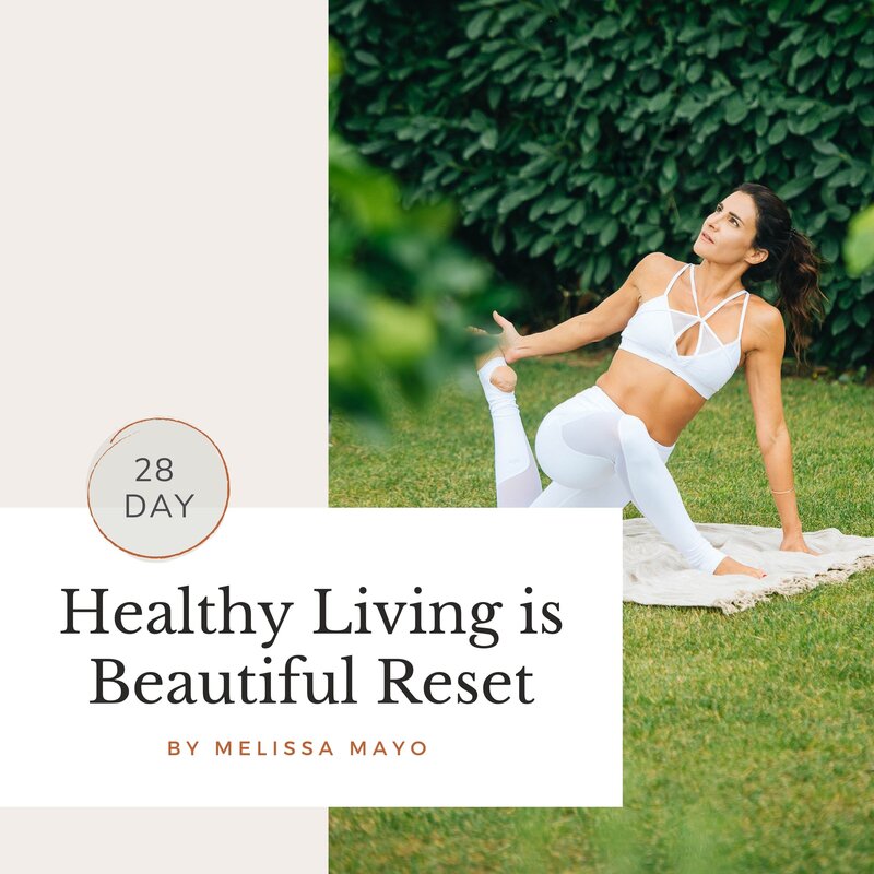 Healthy -Living-is- Beautiful-Reset-Melissa-Mayo