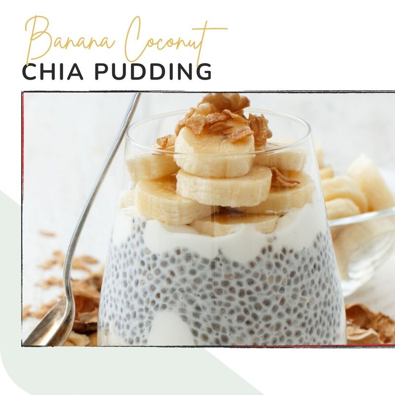Banana Coconut Chia pudding