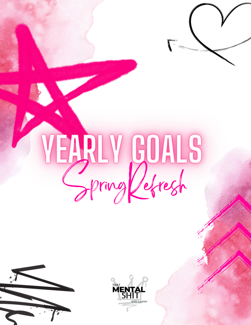 Yearly Goals Spring Refresh