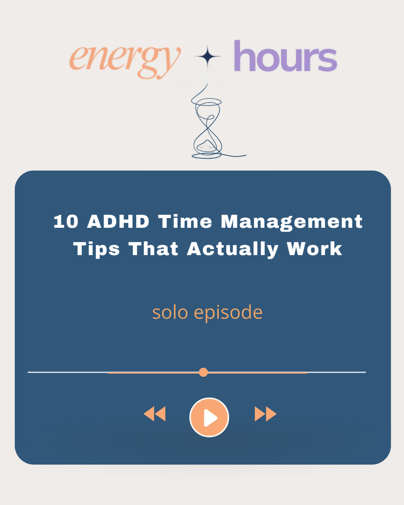 Time management tips and tricks for ADHD and neurodiverse brains.