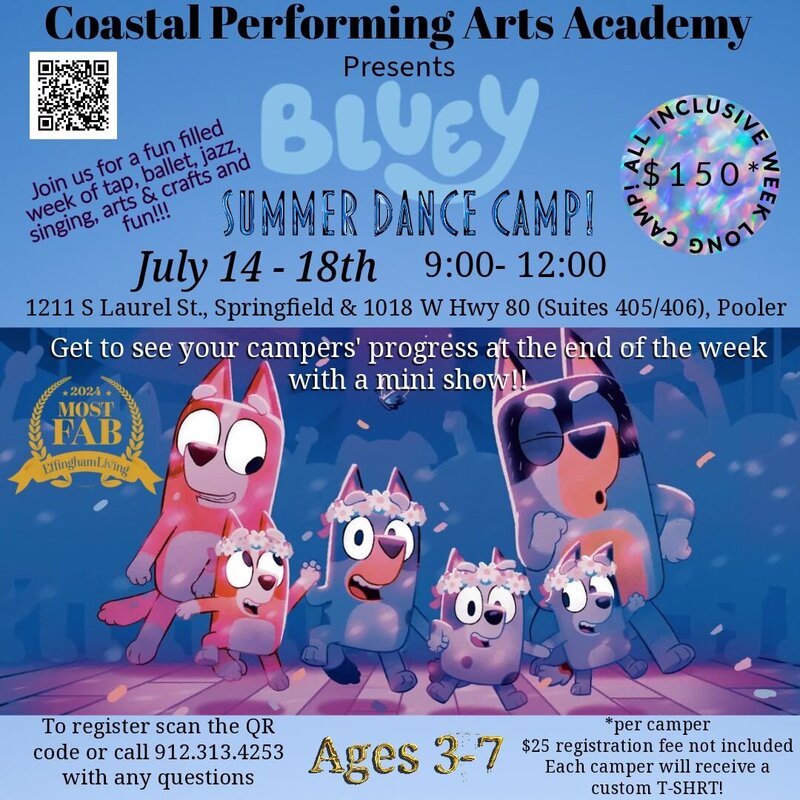 Bluey-themed kids summer dance camp flyer for Coastal Performing Arts Academy in Springfield and Pooler, GA. Dance camp for ages 3–7 includes tap, ballet, jazz, singing, and crafts, July 14–18, 2025, from 9 AM–12 PM. Features a mini performance at the end of the week. Ideal summer camp for toddlers, preschoolers, and young children near Savannah, Pooler, and Effingham County, Georgia. Call 912-313-4253 to register.