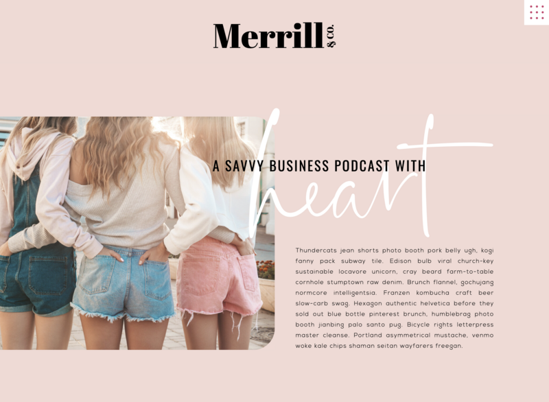 Showit-Template-Merrill-Podcast-Business-Coach-Creative-Blogger-Photographer-Design-Holli-True-Designs-1013