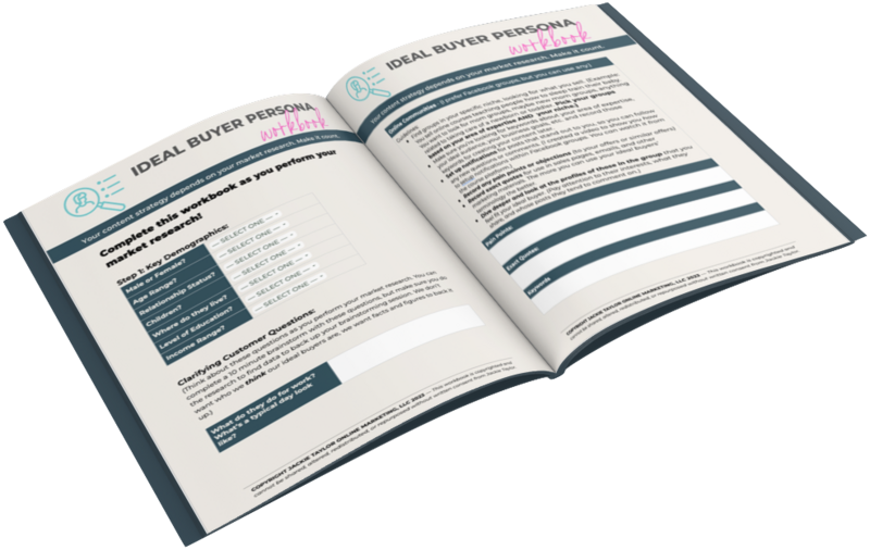 Mockup of the Ideal Buyer Persona Interactive Workbook and Market Research Guide to easily pinpoint exactly who your ideal buyers are.
