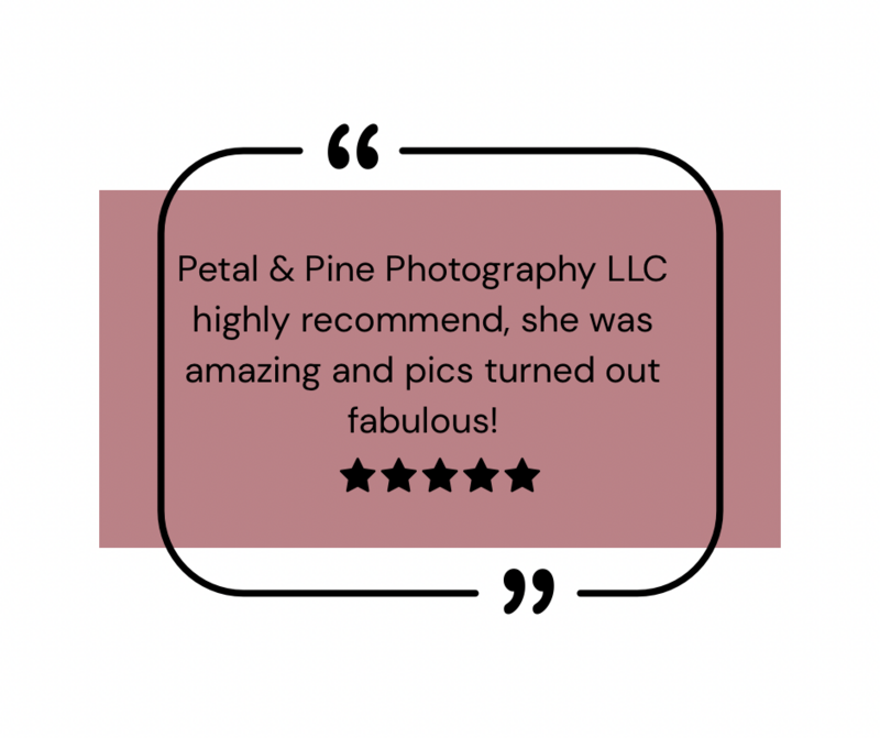 Petal & Pine Photography client review