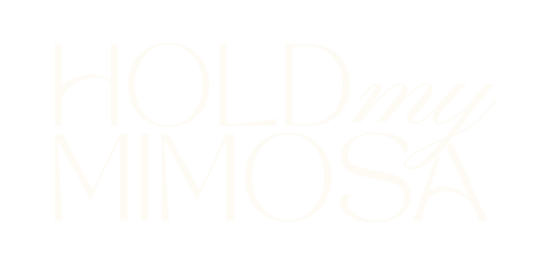White Hold My Mimosa Logo