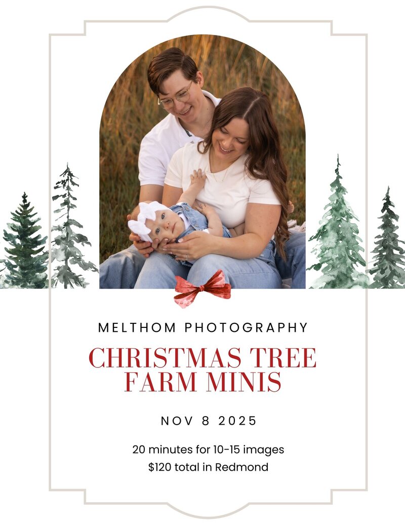 Christmas tree farm minis will be held at a tree farm in Redmond on November 8th 2025. Sessions are 20minutes for 10-15 images. Total of $120.