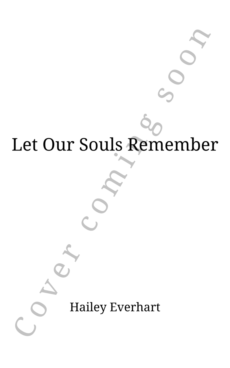 Let Our Souls Remember