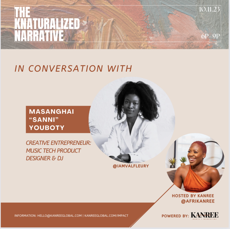 Kanree Wright Host Sanni Youboty Val Fleury the knaturalized narrative