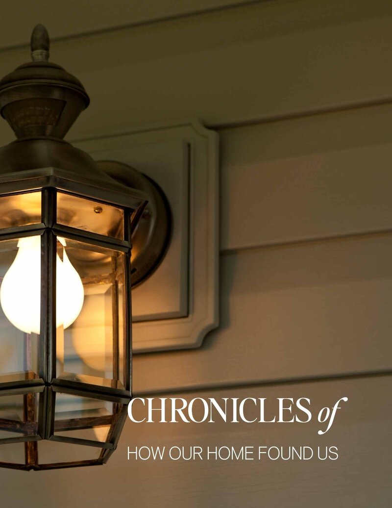 Chronicles of How Our Home Found Us