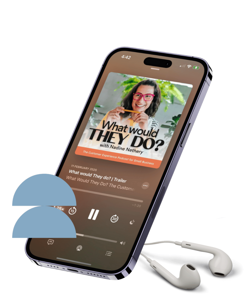 What Would They Do is the customer experience podcast for small business