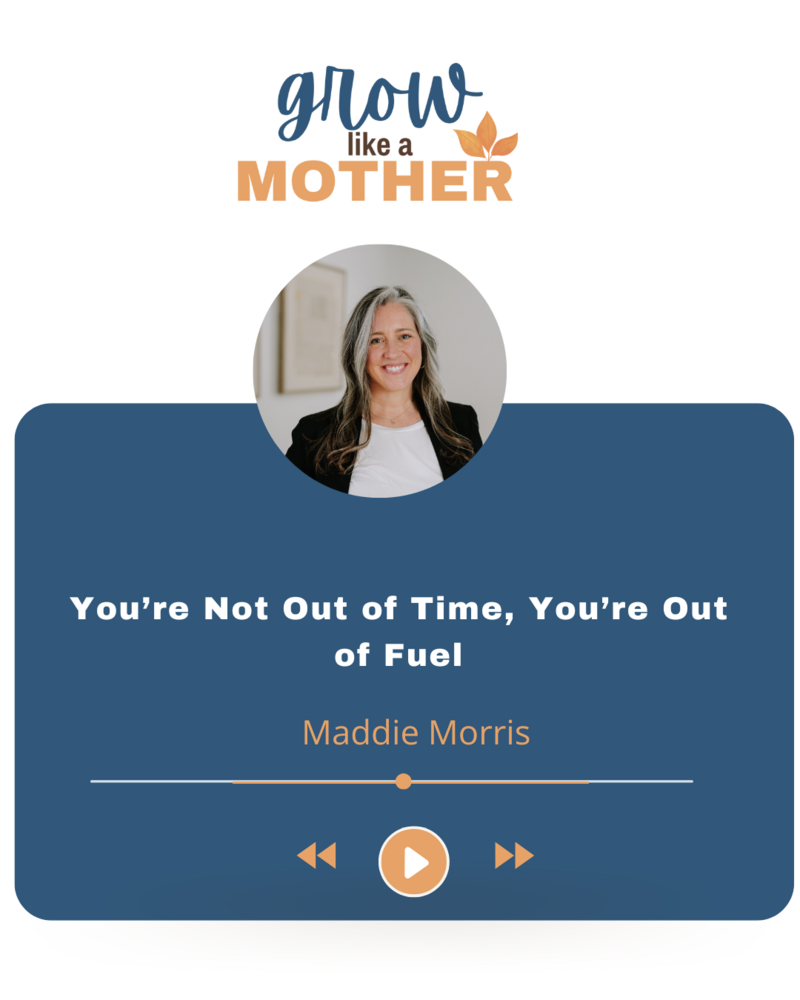 Grow Like a Mother Podcast Guest Maddie Morris