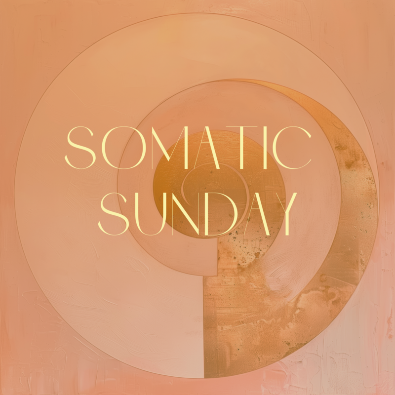 Somatic Sunday