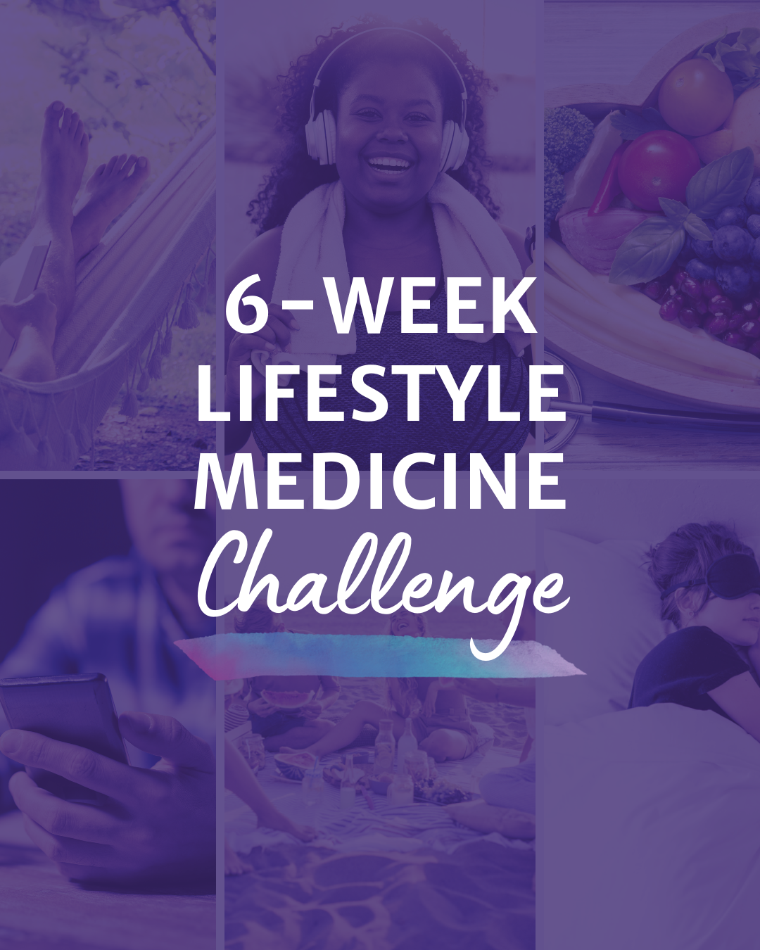 Lifestyle Medicine Challenge