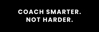 Coach Smarter, Not Harder! 🚀
