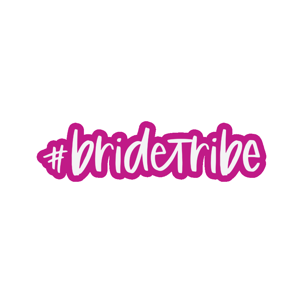 #bridetribe