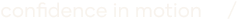 confidenceinmotion