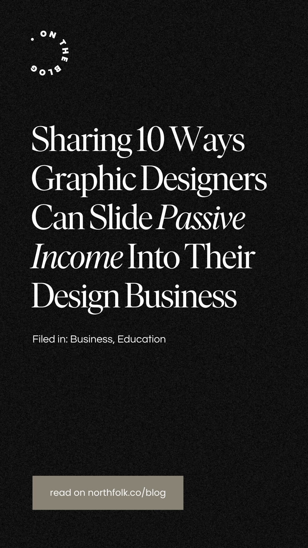 10 ways designers can slide passive income into their design business